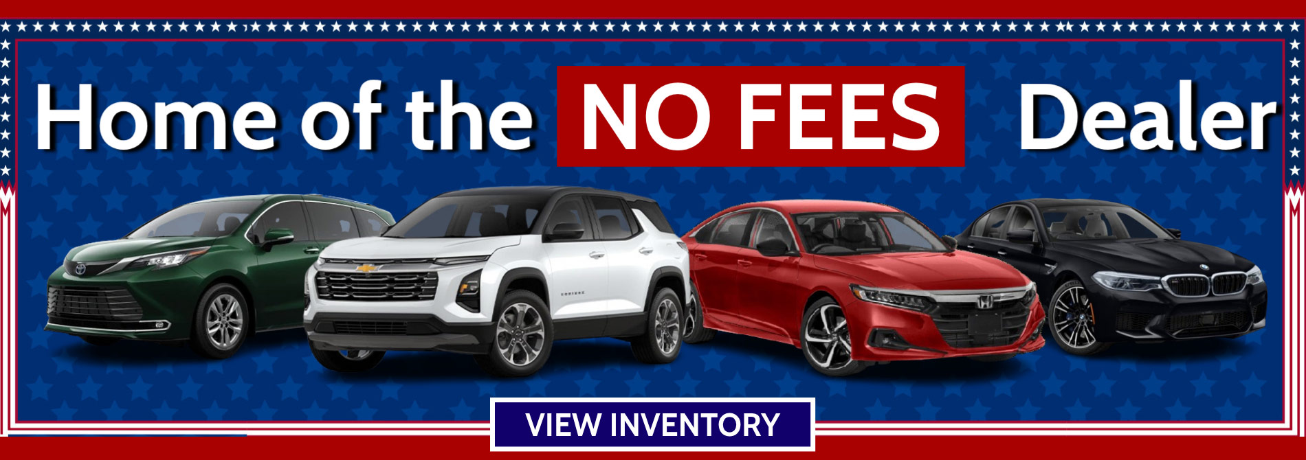 Home of the no fees dealer